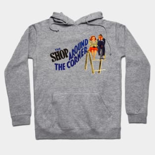 Shop Around the Corner Movie Poster #1 Hoodie